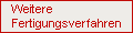 Weitere Fertigungsverfahren