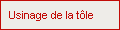 Usinage de la tôle